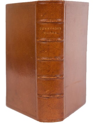The Works of Alfred Lord Tennyson, Poet Laureate